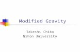 Modified Gravity Takeshi Chiba Nihon University. Why?