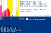 1 WebdamExchange and WebdamLog: some models for web data management Emilien Antoine, Meghyn Bienvenu, Alban Galland Webdam WS, 04/03/2011.