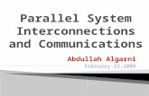 Abdullah Algarni February 23,2009.  Parallel Architectures - SISD - SIMD - MIMD - Shared memory systems -Distributed memory machines  Physical Organization.
