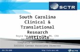 843-792-8300  South Carolina Clinical & Translational Research Institute Royce R. Sampson, MSN, RN, CRA SUCCESS Center Director Stephanie.