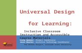 Craig Spooner, Project Coordinator Jesse Hausler, Assistive Technology Coordinator The ACCESS Project, Colorado State University Universal Design for Learning: