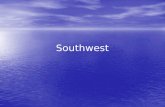 Southwest. The region that today encompasses The region that today encompasses west Texas west Texas New Mexico New Mexico Arizona Arizona southern California.