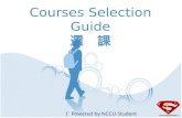 Courses Selection Guide 選 課 （ Powered by NCCU Student Ambassadors ）