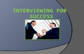 Interviewing 101  Not all interviews are one-on-one like you might expect!  Be sure to ask the employer about the interview format when you are offered.
