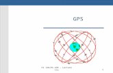CS 128/ES 228 - Lecture 11a1 GPS. CS 128/ES 228 - Lecture 11a2 Global Positioning System .