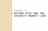 RETURN RISK AND THE SECURITY MARKET LINE Chapter 13.