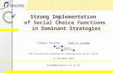 Strong Implementation of Social Choice Functions in Dominant Strategies Clemens ThielenSven O. Krumke 3rd International Workshop on Computational Social.