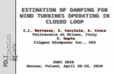POLI di MI tecnicolanotecnicolanotecnicolano ESTIMATION OF DAMPING FOR WIND TURBINES OPERATING IN CLOSED LOOP C.L. Bottasso, S. Cacciola, A. Croce Politecnico.