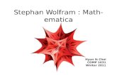 Stephan Wolfram : Mathematica Hyun Ik Choi COMP 1631 Winter 2011.