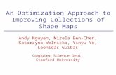 An Optimization Approach to Improving Collections of Shape Maps Andy Nguyen, Mirela Ben-Chen, Katarzyna Welnicka, Yinyu Ye, Leonidas Guibas Computer Science.
