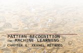 PATTERN RECOGNITION AND MACHINE LEARNING CHAPTER 6: KERNEL METHODS.