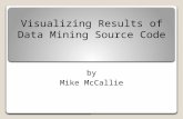 Visualizing Results of Data Mining Source Code by Mike McCallie.