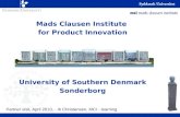 Mads Clausen Institute for Product Innovation University of Southern Denmark Sonderborg Partner visit, April 2010, - Ib Christensen, MCI - learning.
