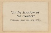 “In the Shadow of No Towers” Primary Sources and 9/11.