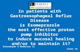 In patients with Gastroesophageal Reflux Disease is Esomeprazole the most effective proton pump inhibitor to induce mucosal healing and/or to maintain.