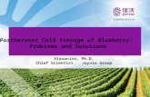 Postharvest Cold Storage of Blueberry: Problems and Solutions XixuanJin, Ph.D. Chief Scientist ， Joyvio Group.