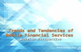 Trends and Tendencies of Mobile Financial Services Russian Perspective Trends and Tendencies of Mobile Financial Services Russian Perspective Oksana Smirnova-Krell,