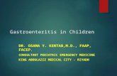 Gastroenteritis in Children DR. OSAMA Y. KENTAB,M.D., FAAP, FACEP. CONSULTANT PEDIATRIC EMERGENCY MEDICINE KING ABDULAZIZ MEDICAL CITY - RIYADH.
