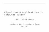 Algorithms & Applications in Computer Vision Lihi Zelnik-Manor Lecture 11: Structure from Motion.