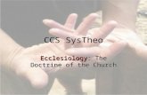 CCS SysTheo Ecclesiology: The Doctrine of the Church.