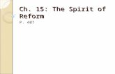 Ch. 15: The Spirit of Reform P. 407. Lesson 1: Social Reform P. 410.