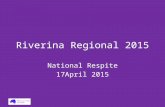 Riverina Regional 2015 National Respite 17April 2015.
