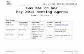 Doc.: IEEE 802.11-15/0599r2 Submission May 2015 Brian Hart (Cisco Systems)Slide 1 TGax MAC ad hoc May 2015 Meeting Agenda Date: 2015-05-11 Authors: