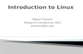 Robert Putnam Research Computing, IS&T putnam@bu.edu.