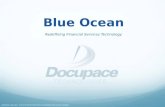 INTERNAL USE ONLY. NOT FOR REDISTRIBUTION OR DISSEMINATION IN ANY MANNER. Blue Ocean Blue Ocean Redefining Financial Services Technology.