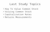 Last Study Topics How To Value Common Stock Valuing Common Stock Capitalization Rates Returns Measurements.