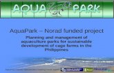 AquaPark Panabo Stakeholders meeting interim results AquaPark – Norad funded project Planning and management of aquaculture parks for sustainable development.