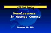 Homelessness in Orange County BCC Work Session December 16, 2014.