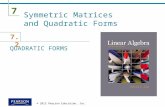 7 7.2 © 2012 Pearson Education, Inc. Symmetric Matrices and Quadratic Forms QUADRATIC FORMS.