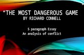 “THE MOST DANGEROUS GAME” BY RICHARD CONNELL 5 paragraph Essay An analysis of conflict.