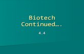 Biotech Continued…. 4.4. How do forensic scientists determine who’s blood has been left at a crime scene? How do forensic scientists determine who’s blood.