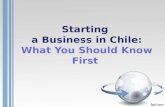 Starting a Business in Chile: What You Should Know First.
