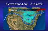 Extratropical climate. Review of last lecture Mean state: The two basic regions of SST? Which region has stronger rainfall? What is the Walker circulation?