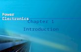 Power Electronics Chapter 1 Introduction. Power Electronics 2 Outline I.What is power electronics? II.The history III.Applications IV.A simple example.