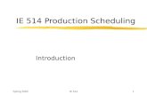 Spring 2002IE 5141 IE 514 Production Scheduling Introduction.