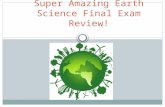 Super Amazing Earth Science Final Exam Review!. Big Bang Theory Occurred about 13.7 billion years ago.