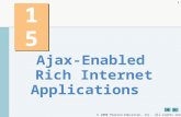 2008 Pearson Education, Inc. All rights reserved. 1 15 Ajax-Enabled Rich Internet Applications.