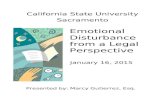 Emotional Disturbance from a Legal Perspective January 16, 2015 Presented by:Marcy Gutierrez, Esq. California State University Sacramento.