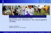 European Initiative for Agricultural Research for Development (EIARD) Jürgen Anthofer EIARD Executive Secretary.