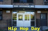 Hip Hop Day 1. 1 st and 2 nd Thought: What’s your favorite hip-hop song, Or your favorite line? Write it down in your binder And please tell us why! Write.