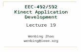 EEC-492/592 Kinect Application Development Lecture 19 Wenbing Zhao wenbing@ieee.org.