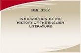 BBL 3102 INTRODUCTION TO THE HISTORY OF THE ENGLISH LITERATURE.