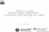 Department of Energy Energy Savers PowerPoint: Insulation and Sealing Air Leaks 3 of 12.