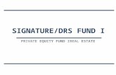 SIGNATURE/DRS FUND I PRIVATE EQUITY FUND I REAL ESTATE.