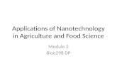 Applications of Nanotechnology in Agriculture and Food Science Module 2 Bioe298 DP.