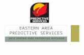 2015 SPRING FIRE POTENTIAL OUTLOOK EASTERN AREA PREDICTIVE SERVICES.